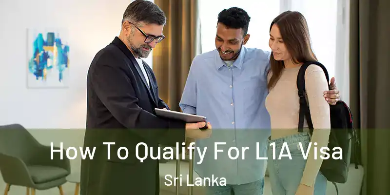  How To Qualify For L1A Visa Sri Lanka