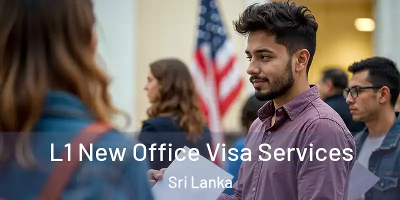  L1 New Office Visa Services Sri Lanka