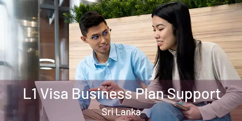  L1 Visa Business Plan Support Sri Lanka