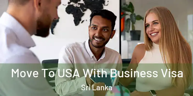  Move To USA With Business Visa Sri Lanka