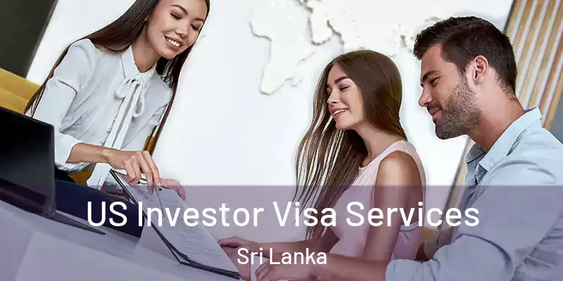  US Investor Visa Services Sri Lanka