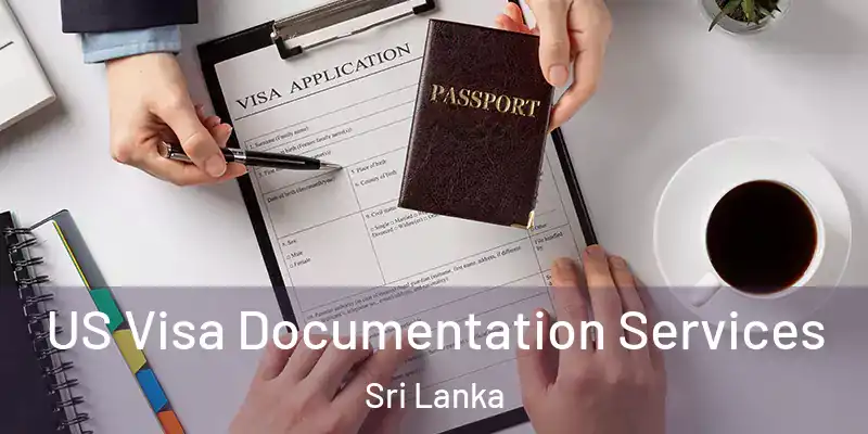  US Visa Documentation Services Sri Lanka