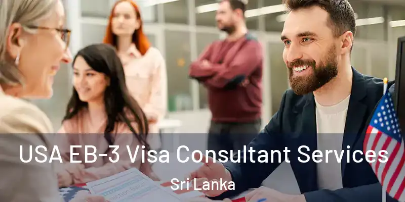  USA EB-3 Visa Consultant Services Sri Lanka